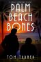 [Charlie Crawford Mystery 04] • Palm Beach Bones